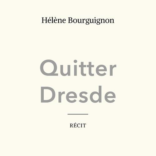 Quitter Dresde