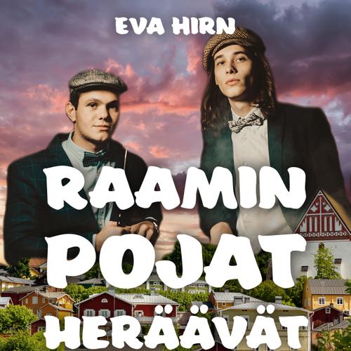 Raamin pojat heräävät