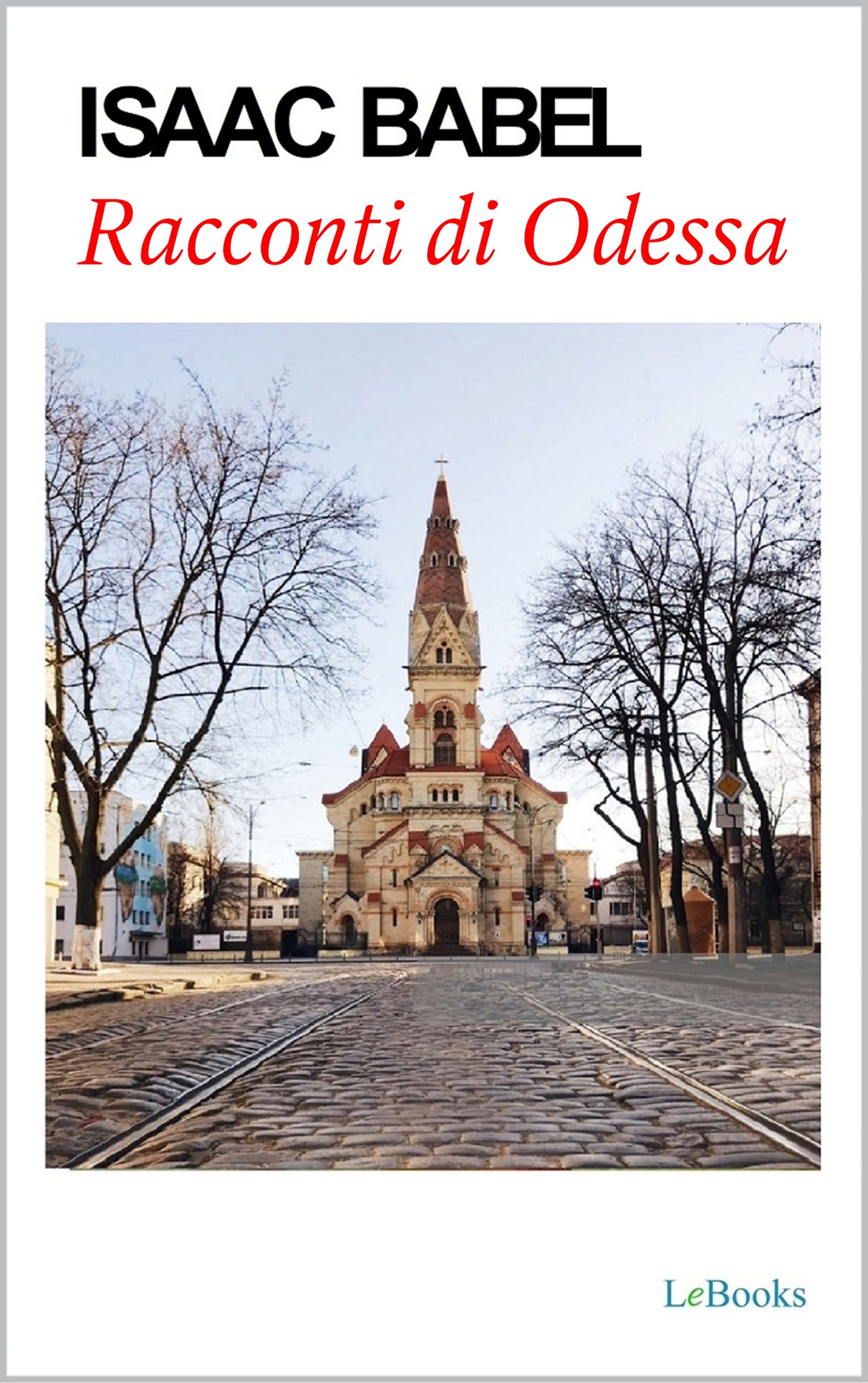 Racconti di Odessa - Isaac Babel