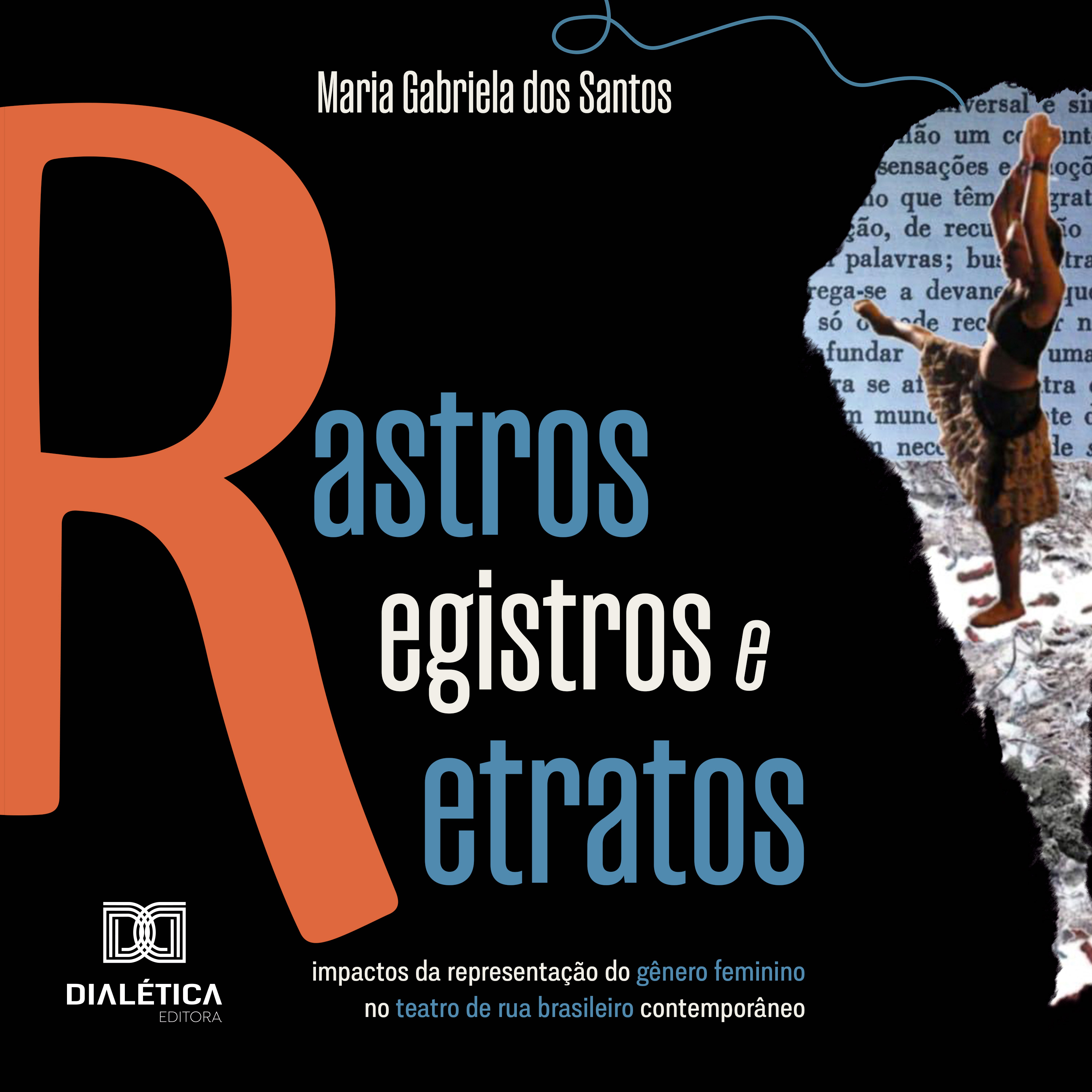 Rastros, Registros e Retratos