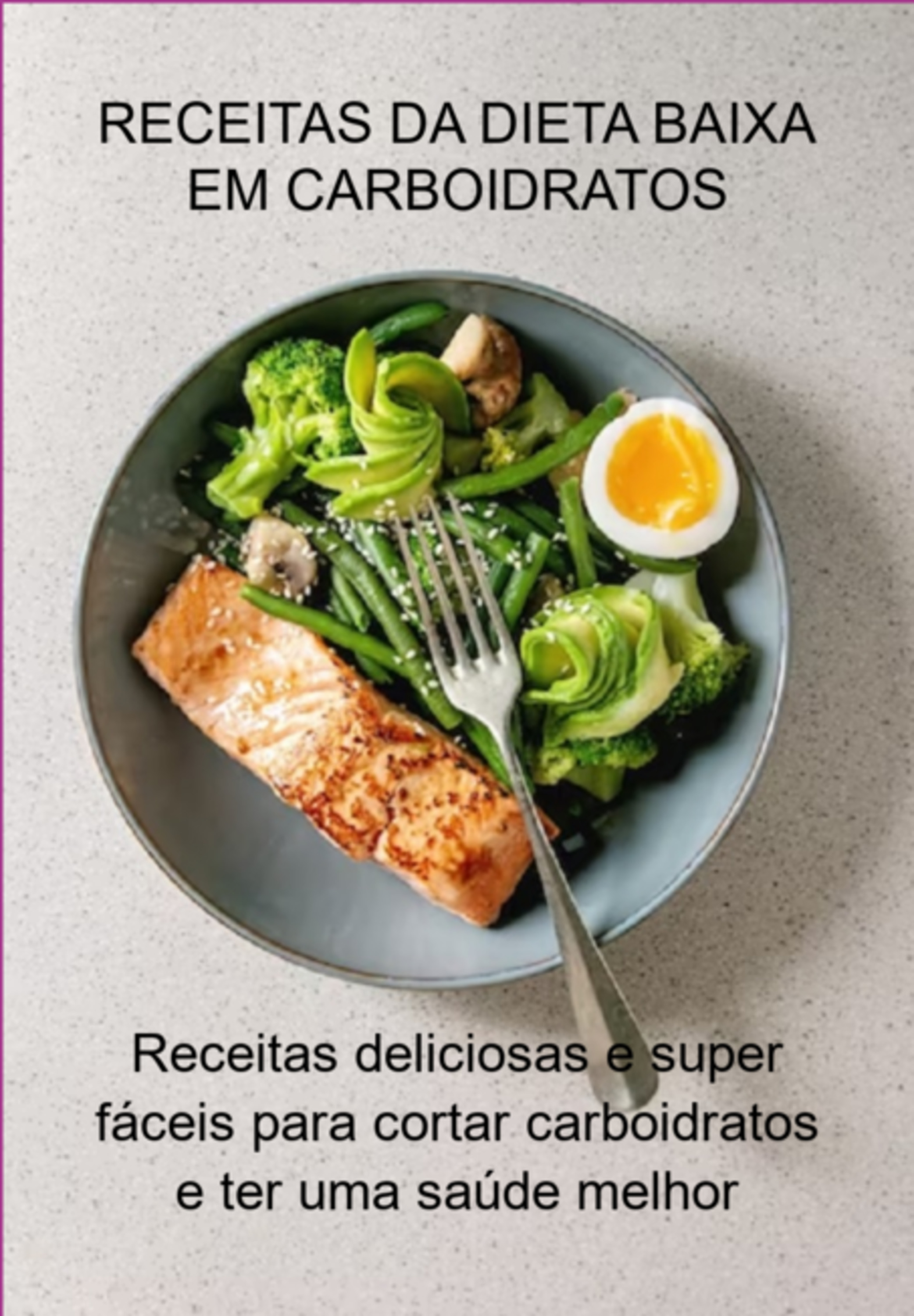 Receitas Da Dieta Baixa Em Carboidratos