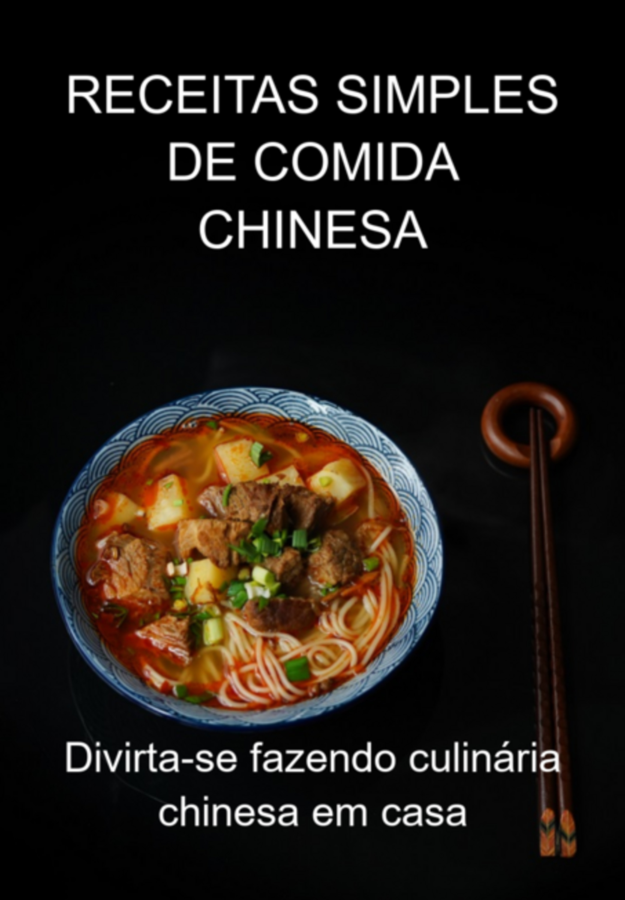 Receitas Simples De Comida Chinesa