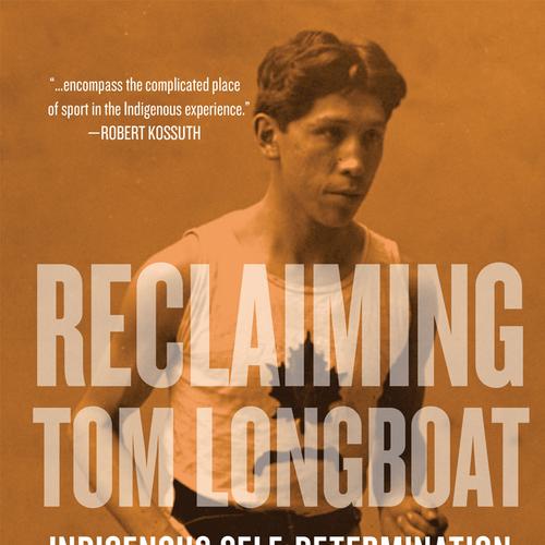 Reclaiming Tom Longboat