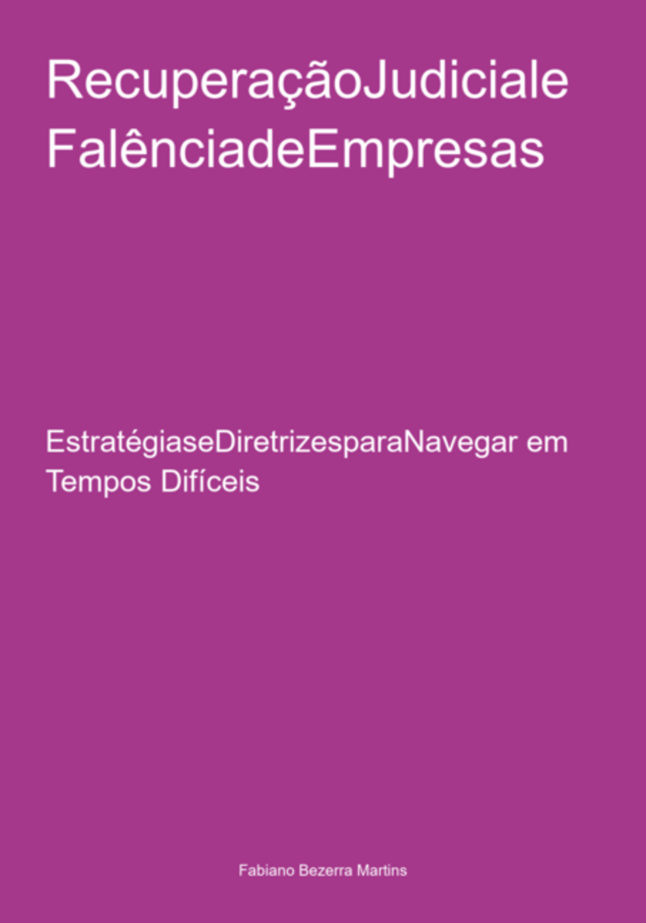 Recuperaçãojudiciale Falênciadeempresas