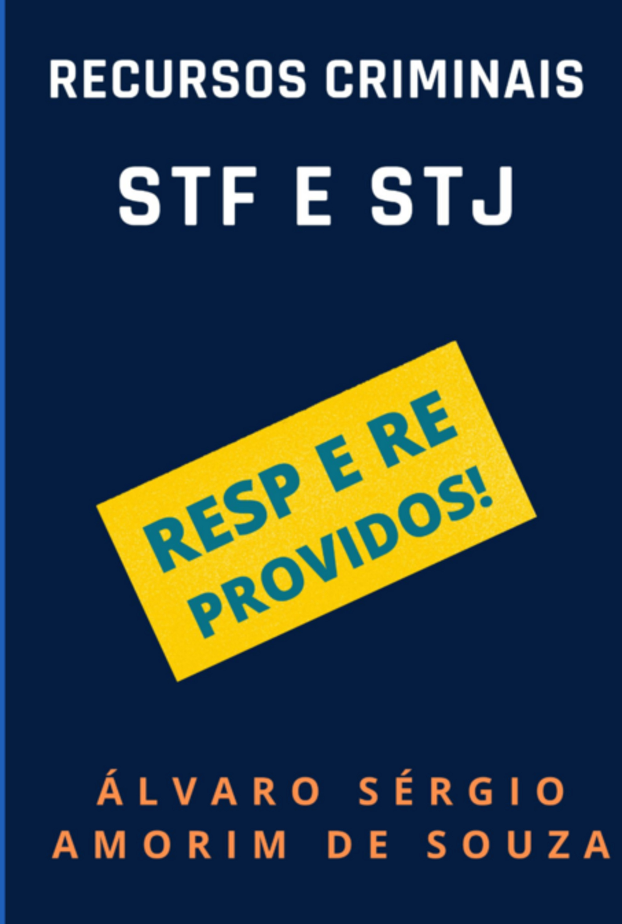 Recursos Criminais - Stf E Stj