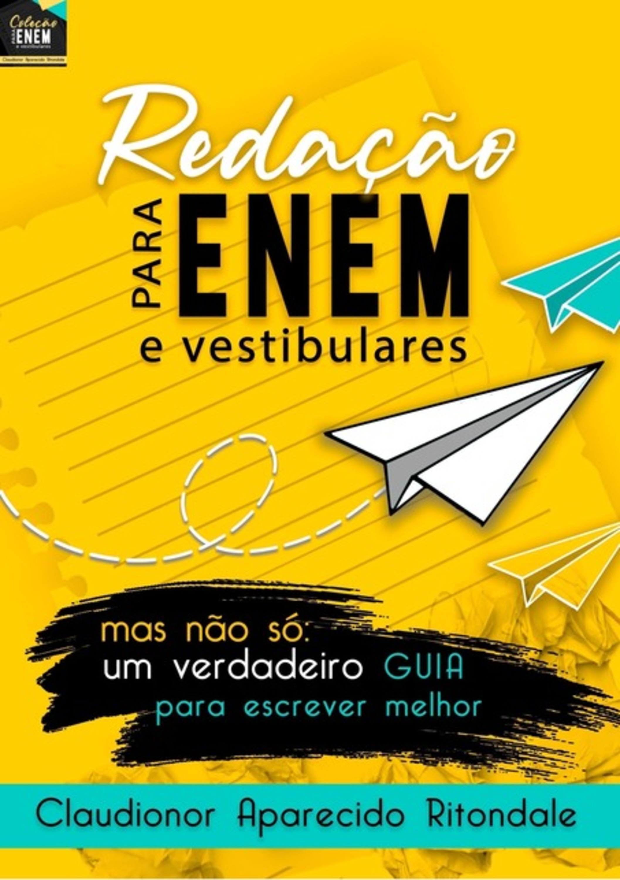 Redação Para O Enem E Vestibulares, Mas Não Só