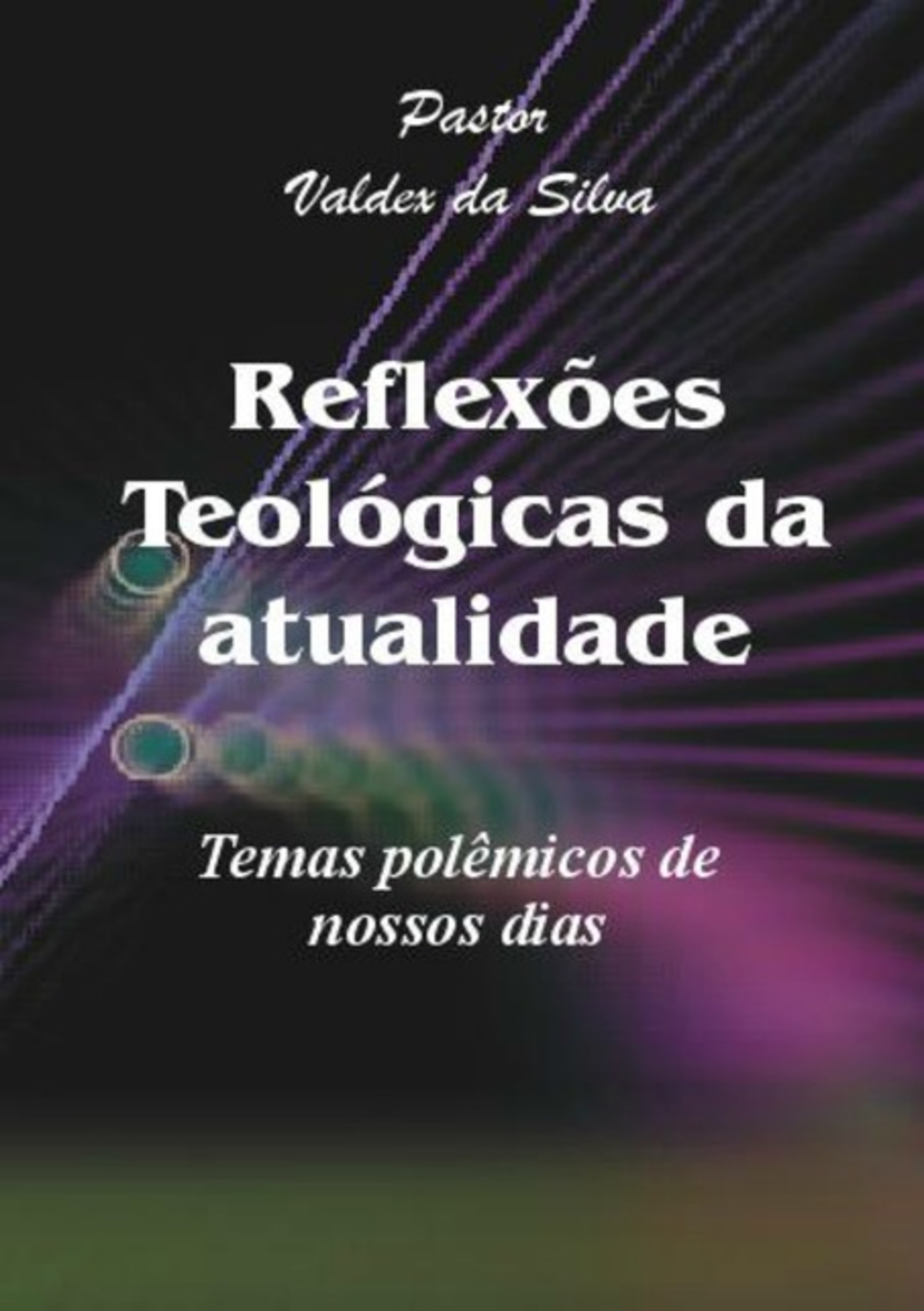 Reflexões Teológicas Da Atualidade