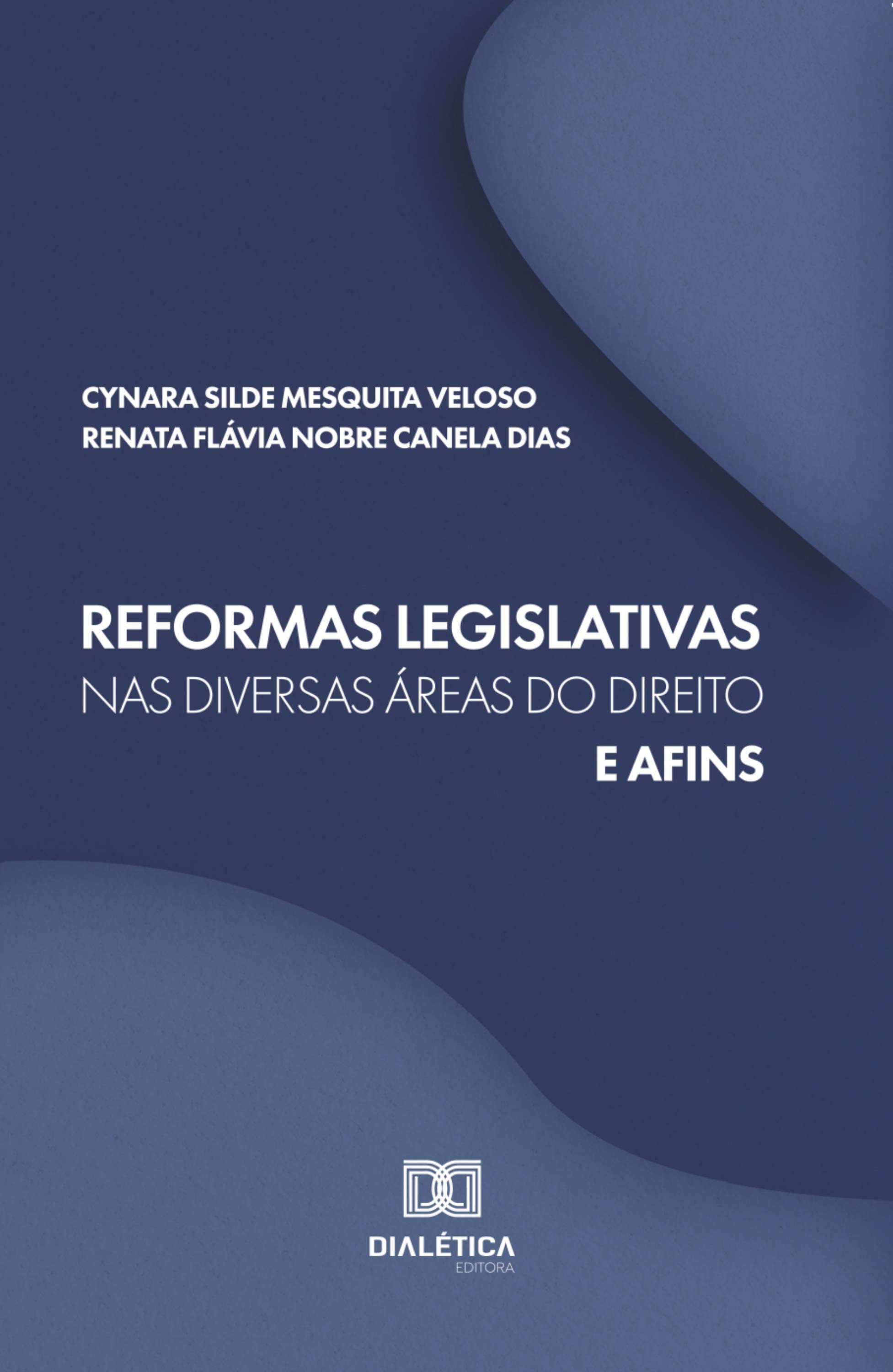 Reformas legislativas nas diversas áreas do Direito e afins