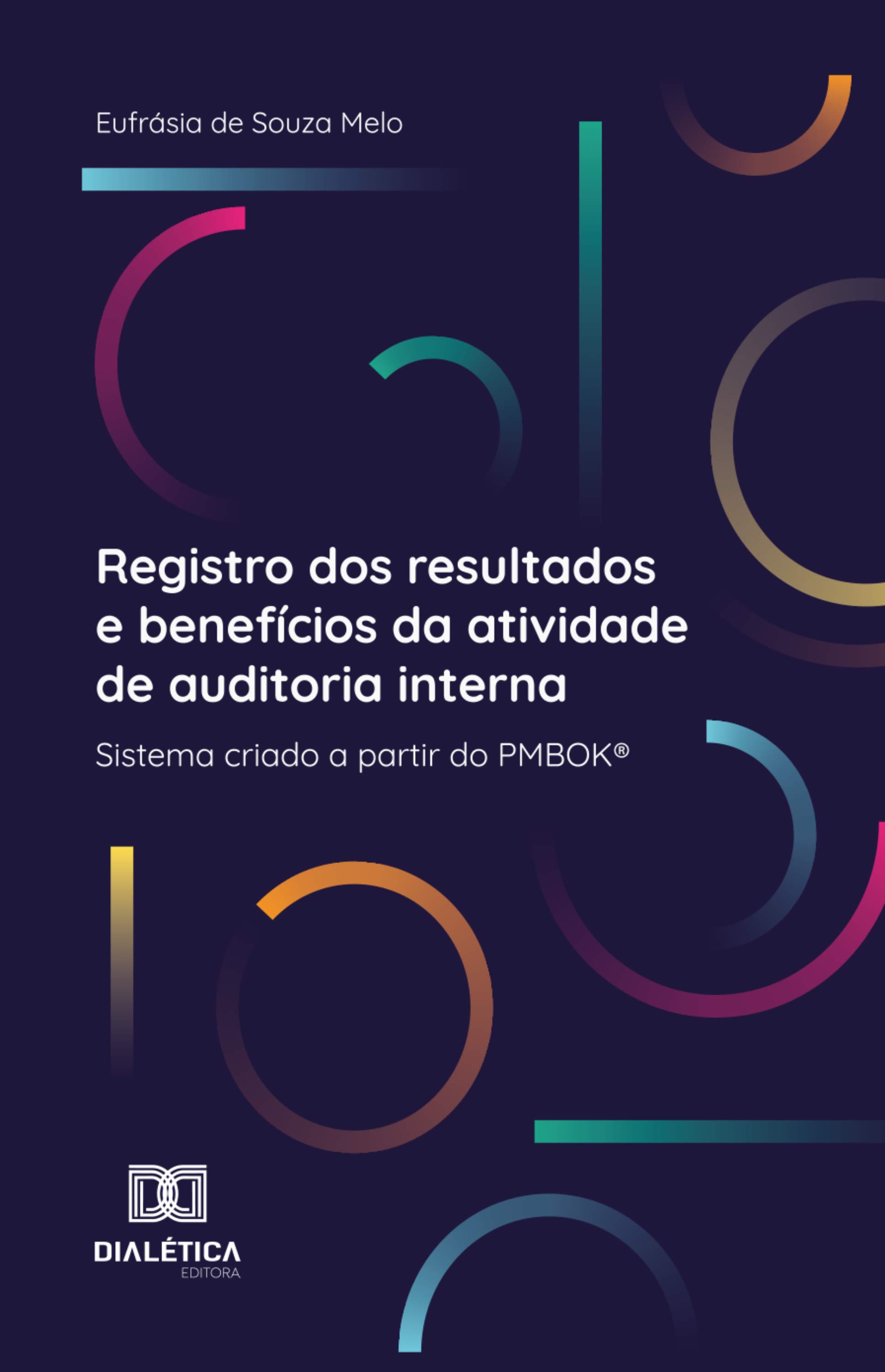 Registro dos resultados e benefícios da atividade de auditoria interna