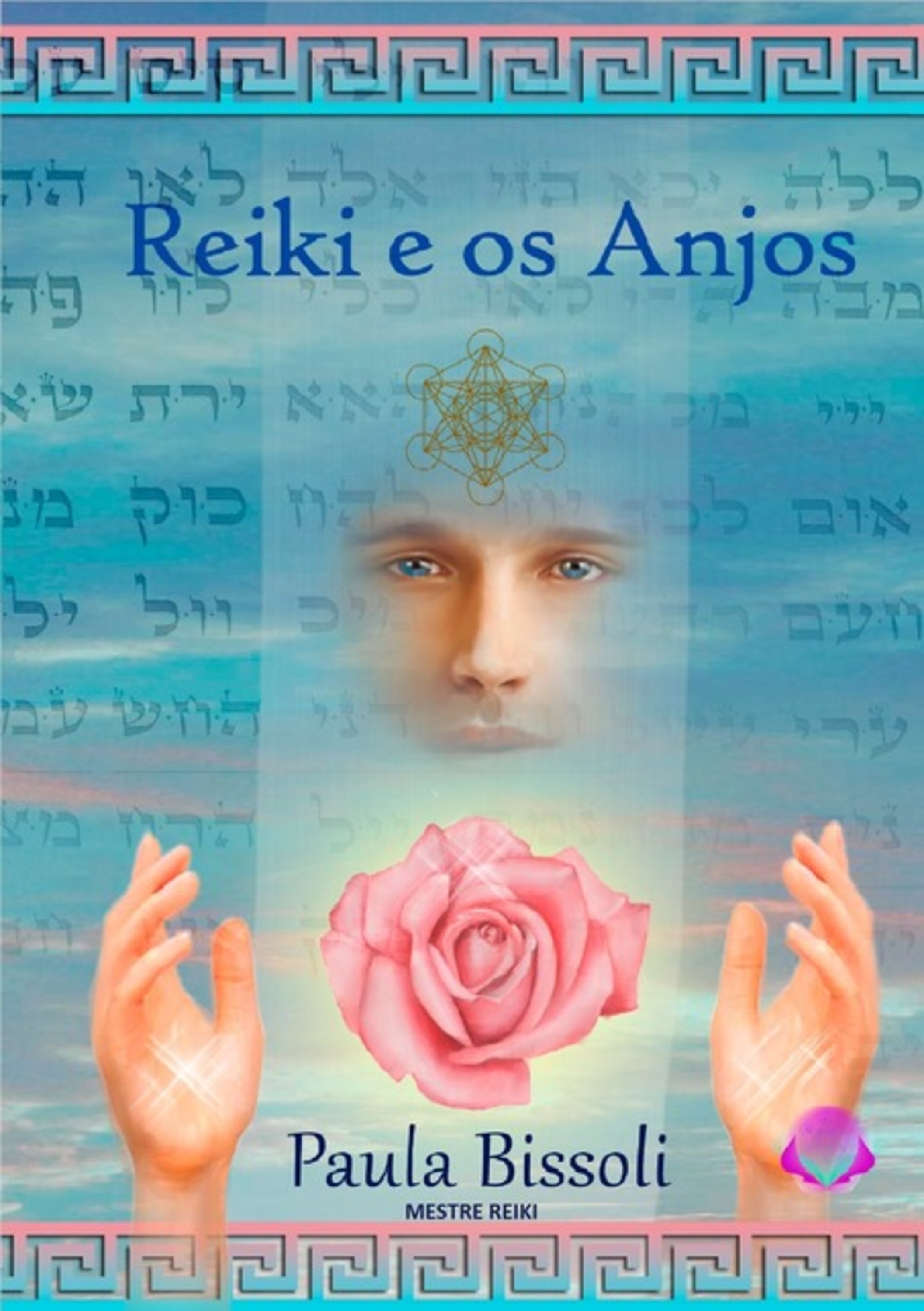 Reiki E Os Anjos