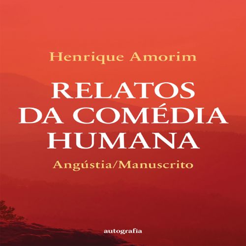 Relatos da Comédia Humana - Angústia - Manuscrito