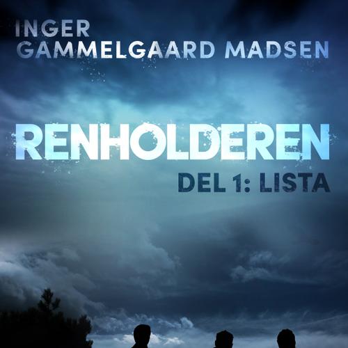 Renholderen 1: Lista