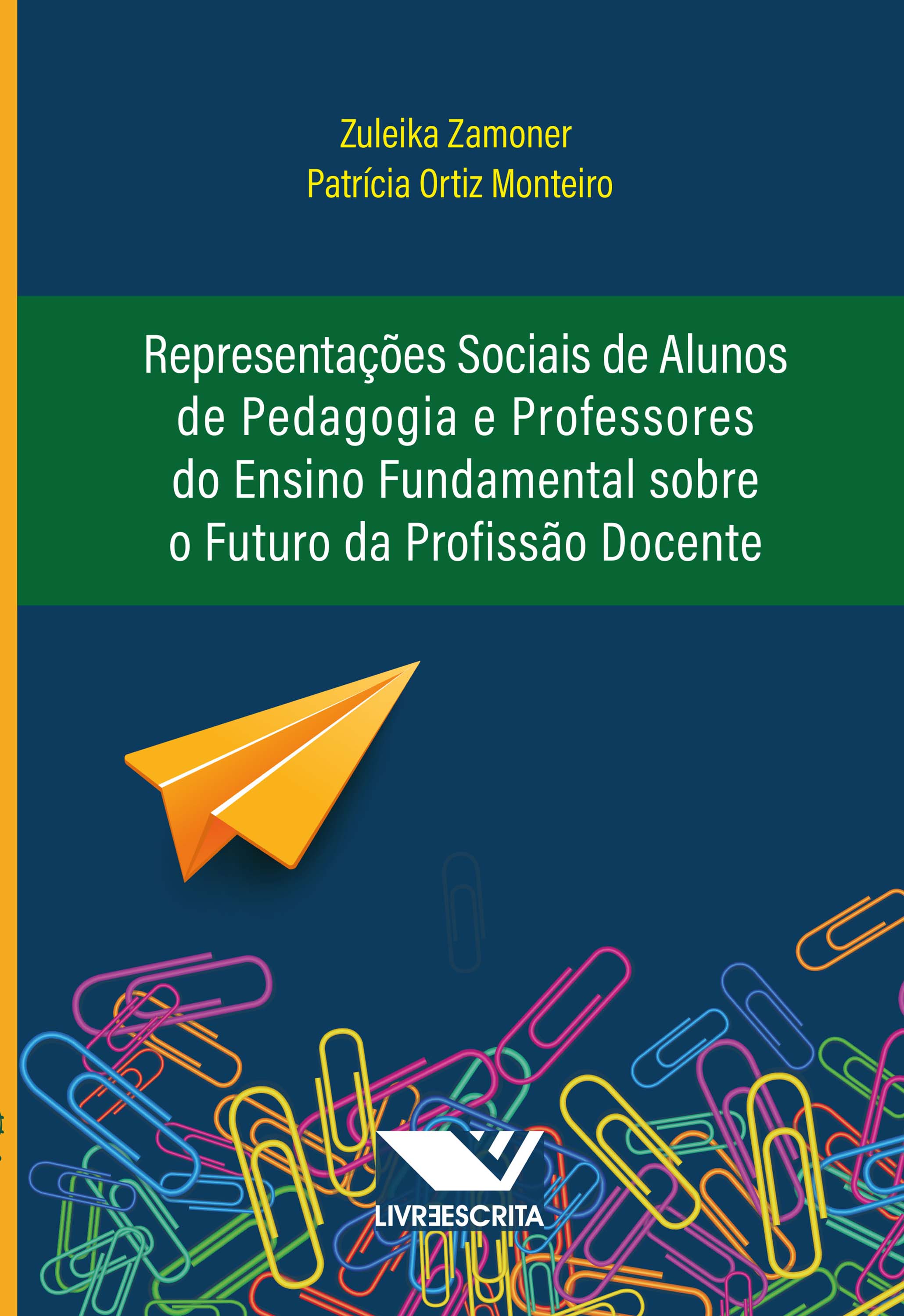 Representações Sociais de Alunos de Pedagogia e Professores do Ensino Fundamental Sobre o Futuro da Profissão Docente