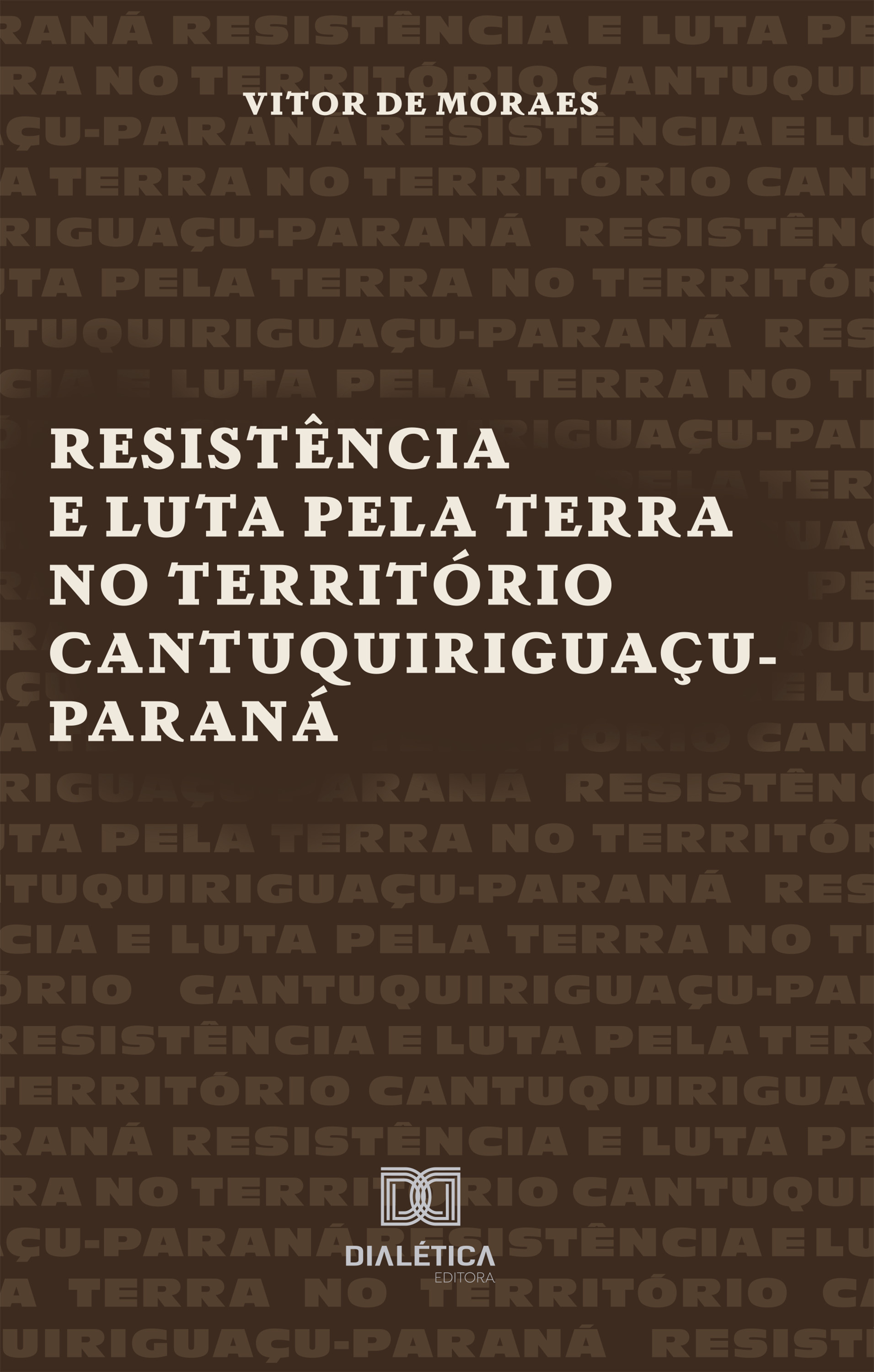 Resistência e Luta pela Terra no Território Cantuquiriguaçu-Paraná