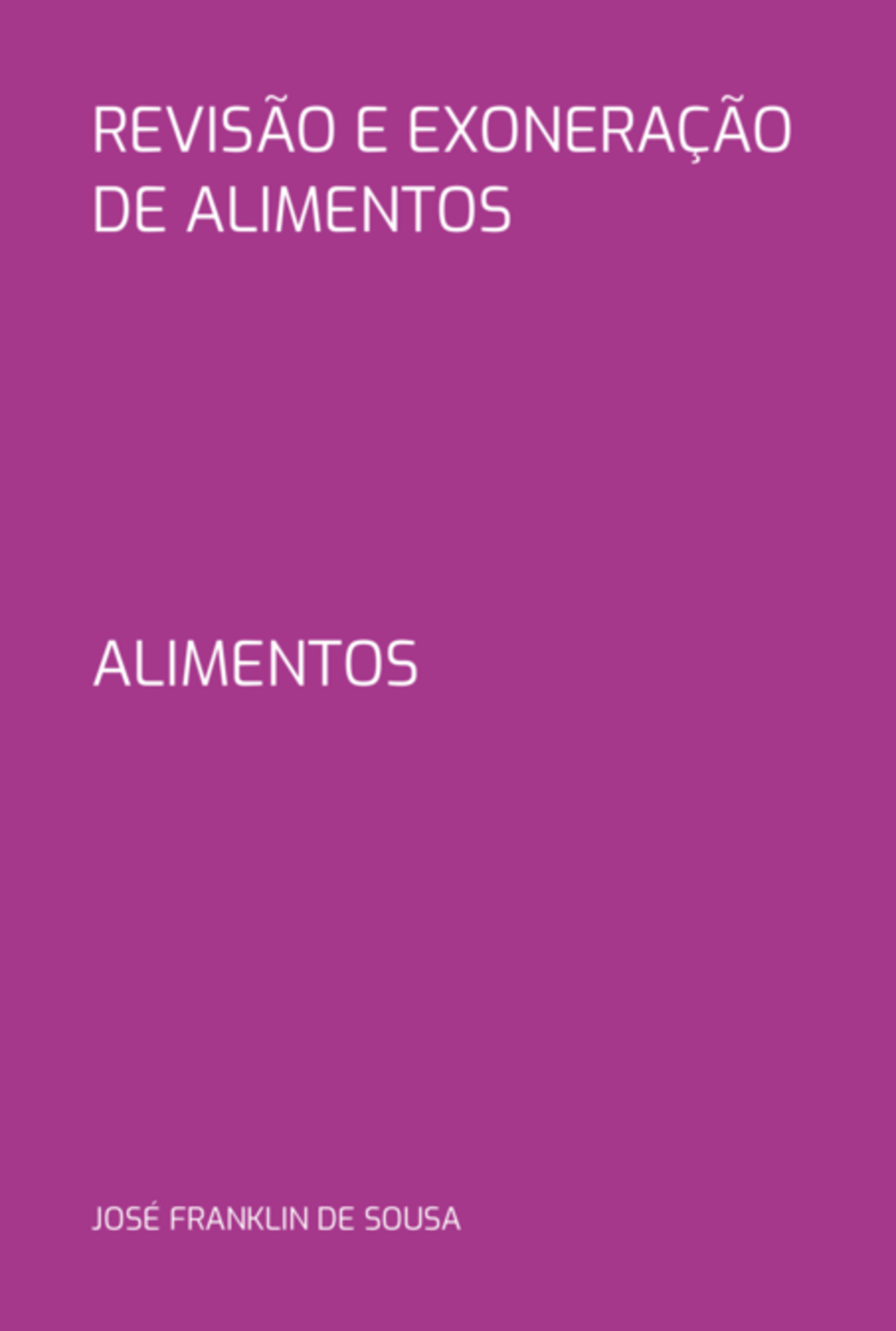 Revisão E Exoneração De Alimentos