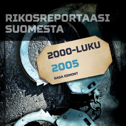 Rikosreportaasi Suomesta 2005