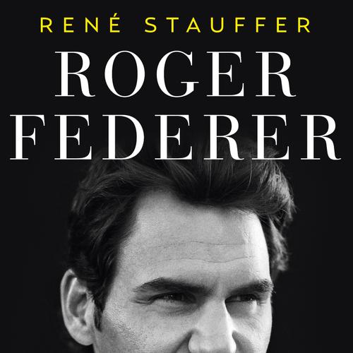 Roger Federer: A Biografia