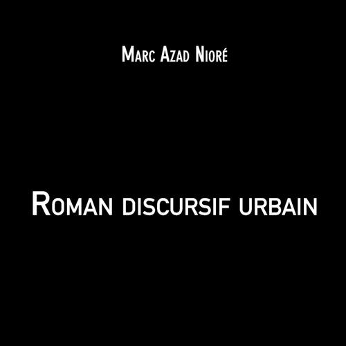 Roman discursif urbain