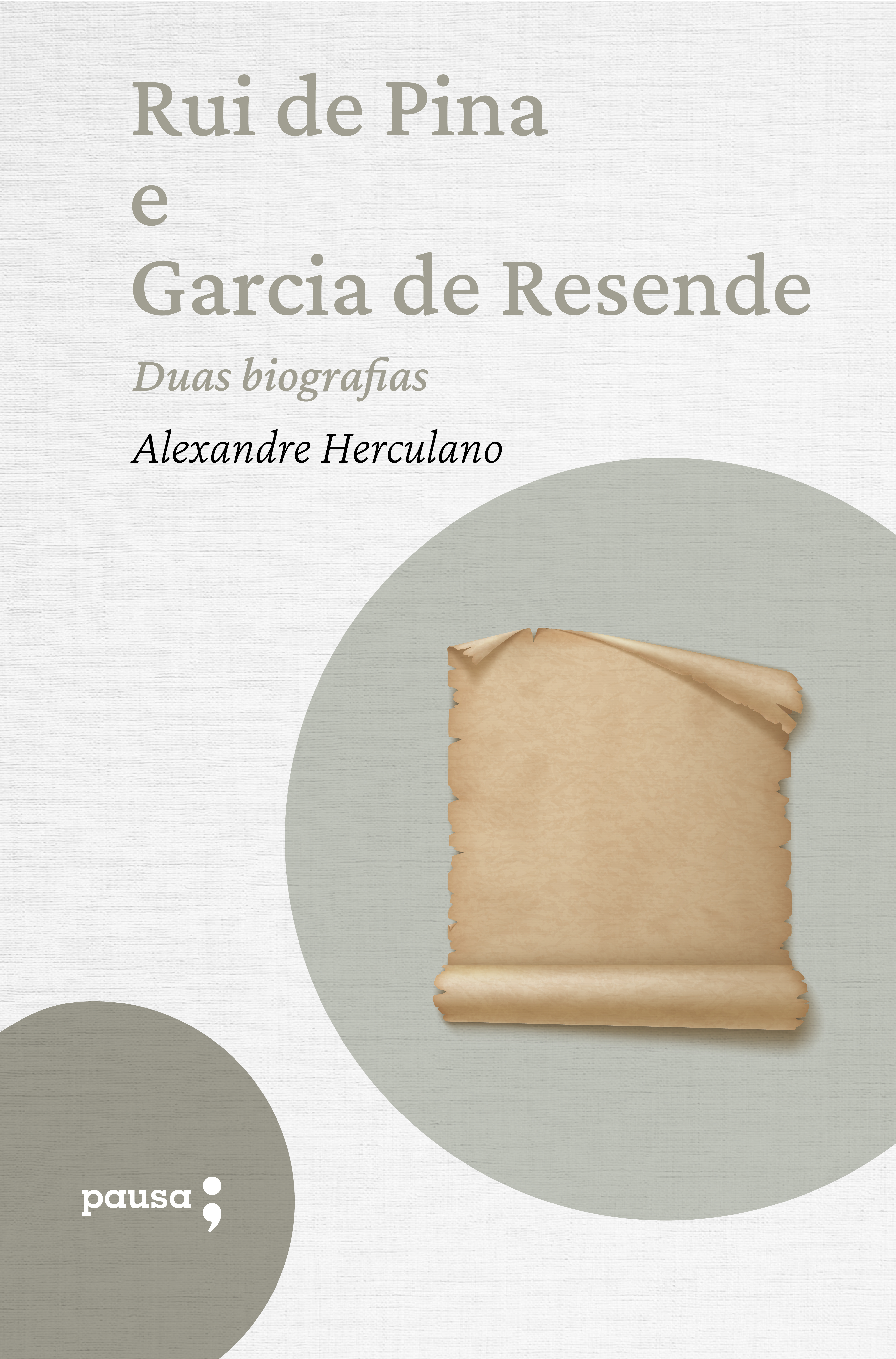 Rui de Pina e Garcia de Resende - duas biografias