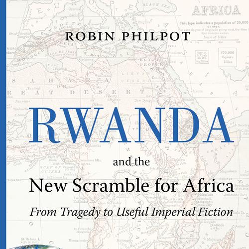 Rwanda and the New Scramble for Africa