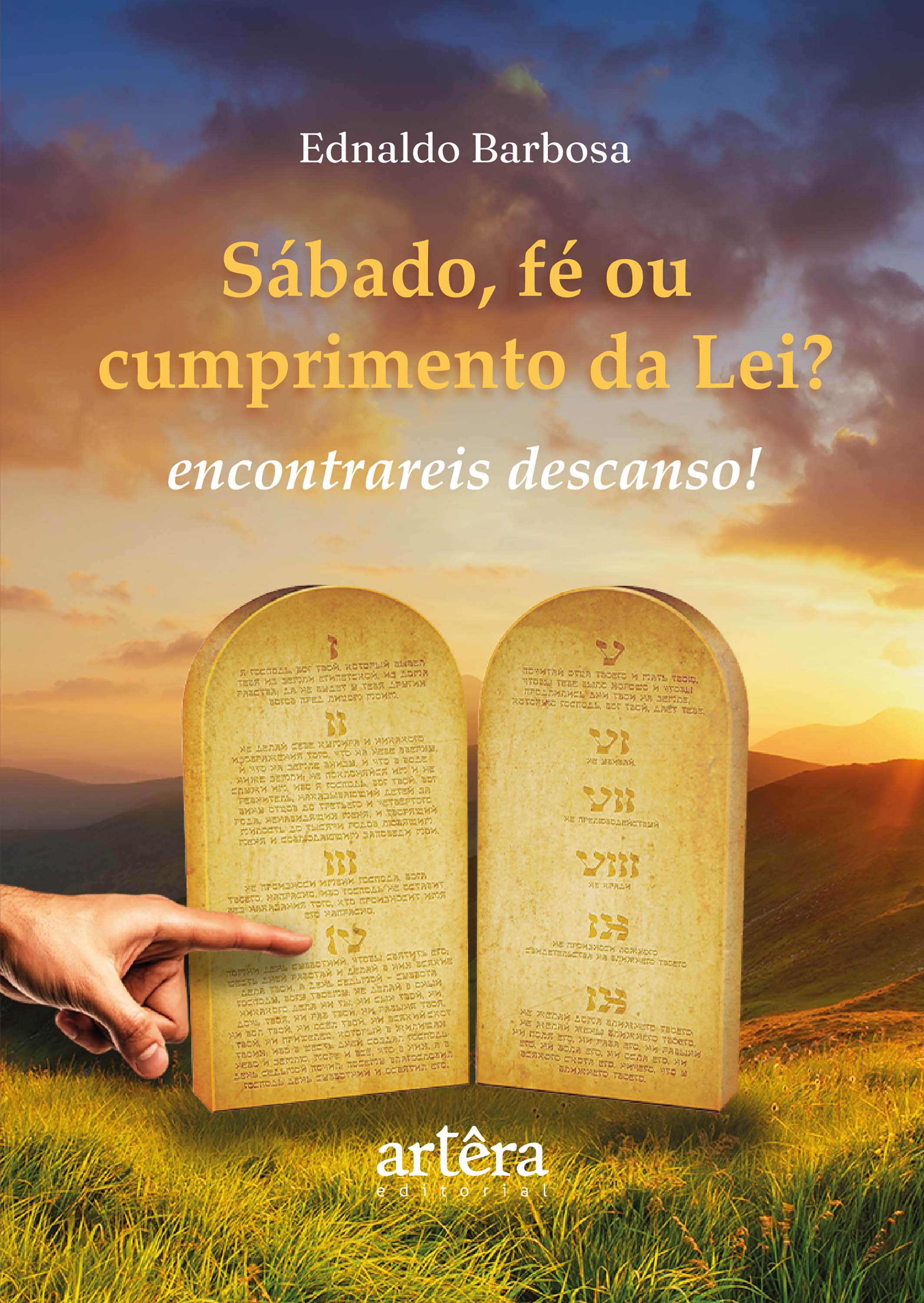 Sábado, Fé ou Cumprimento da Lei? ...Encontrareis Descanso! 