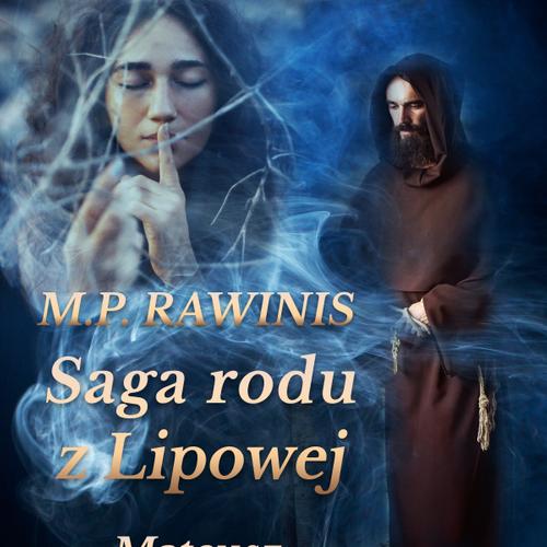 Saga rodu z Lipowej 33: Mateusz