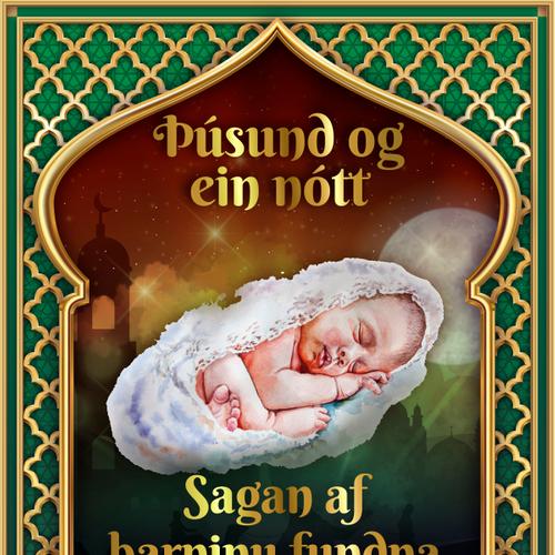 Sagan af barninu fundna (Þúsund og ein nótt 13)