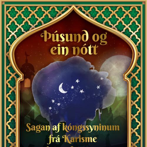 Sagan af kóngssyninum frá Karisme og kóngsdótturinni frá Georgíu (Þúsund og ein nótt 18)