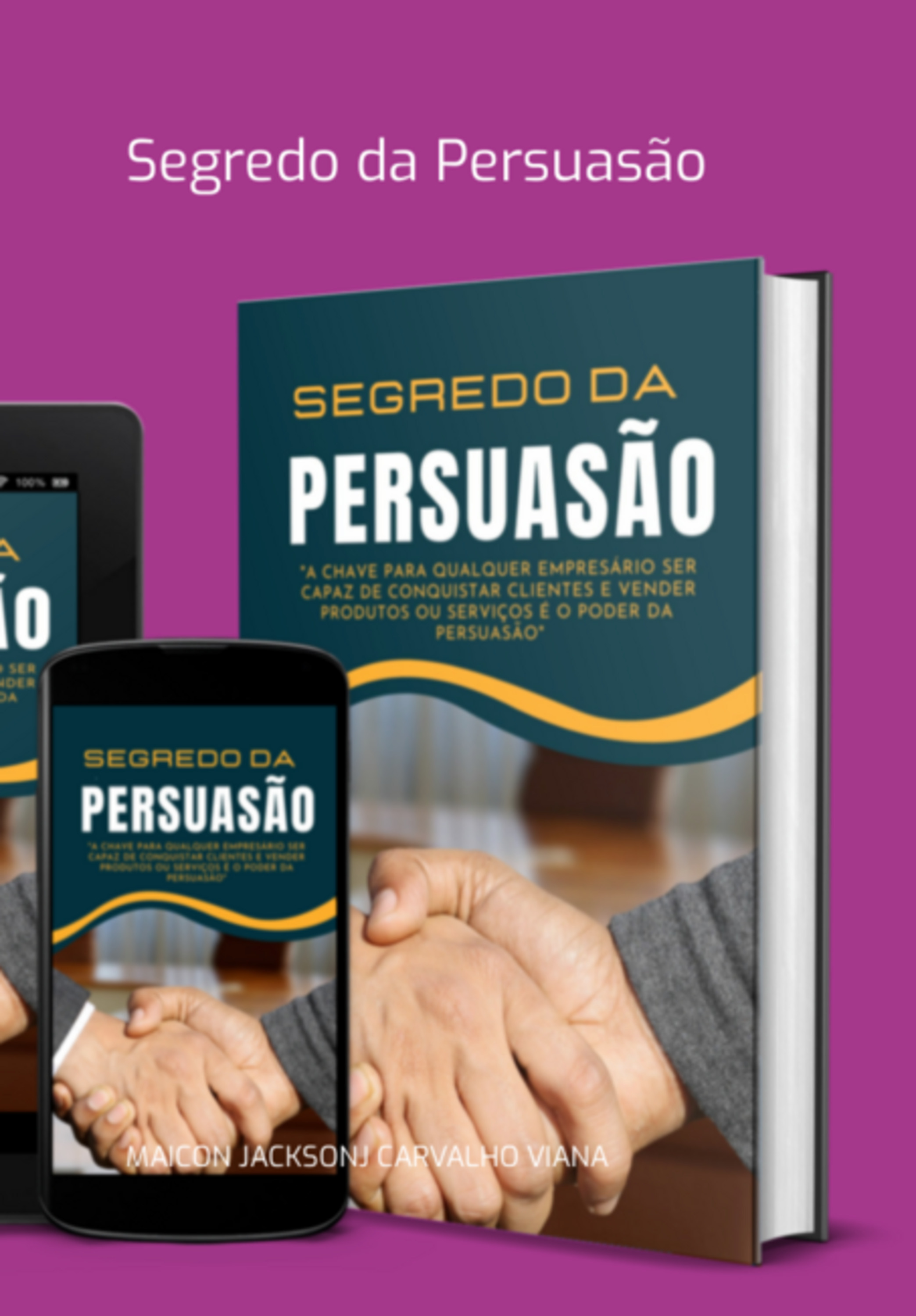 Segredo Da Persuasão