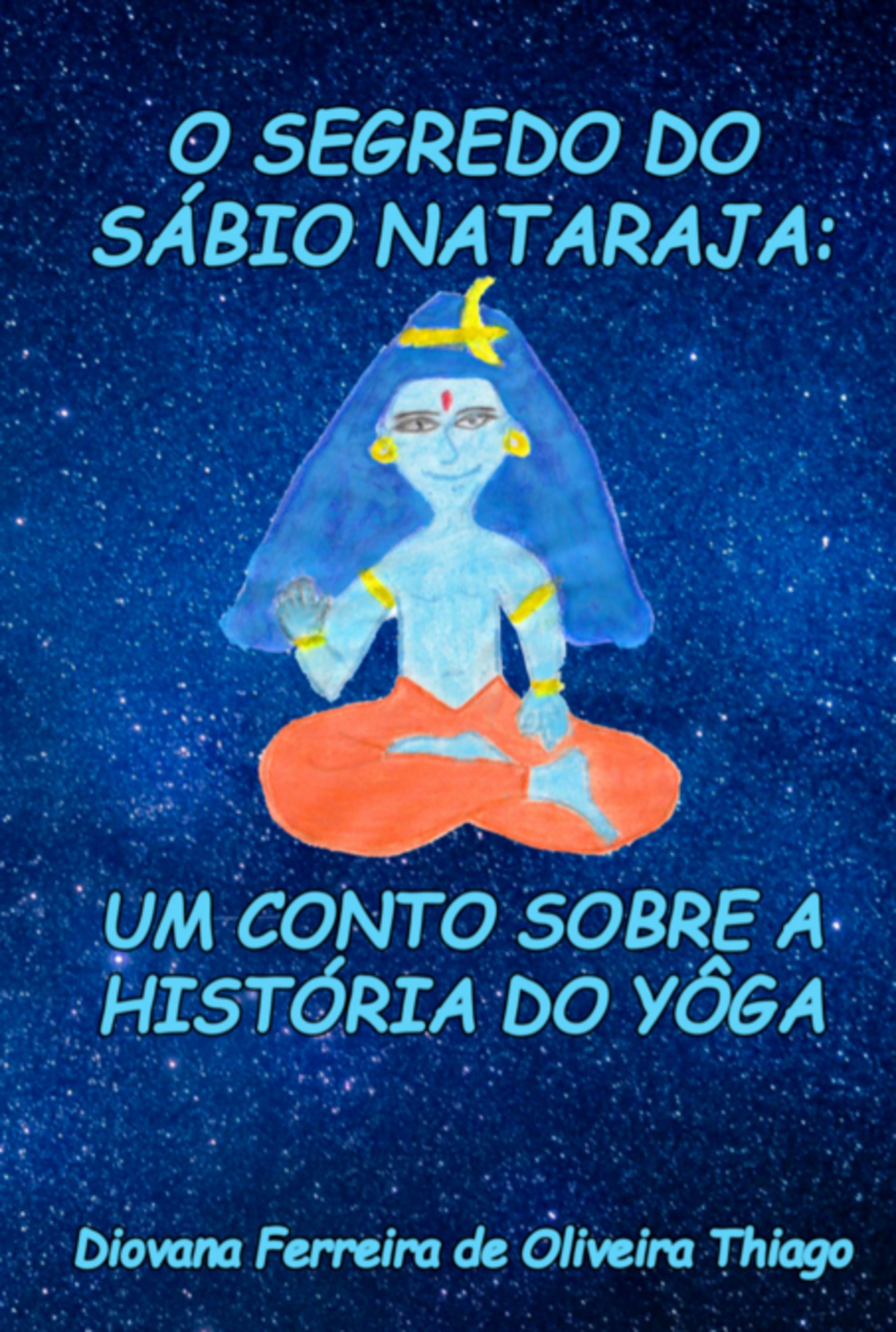 Segredo Do Sábio Nataraja: