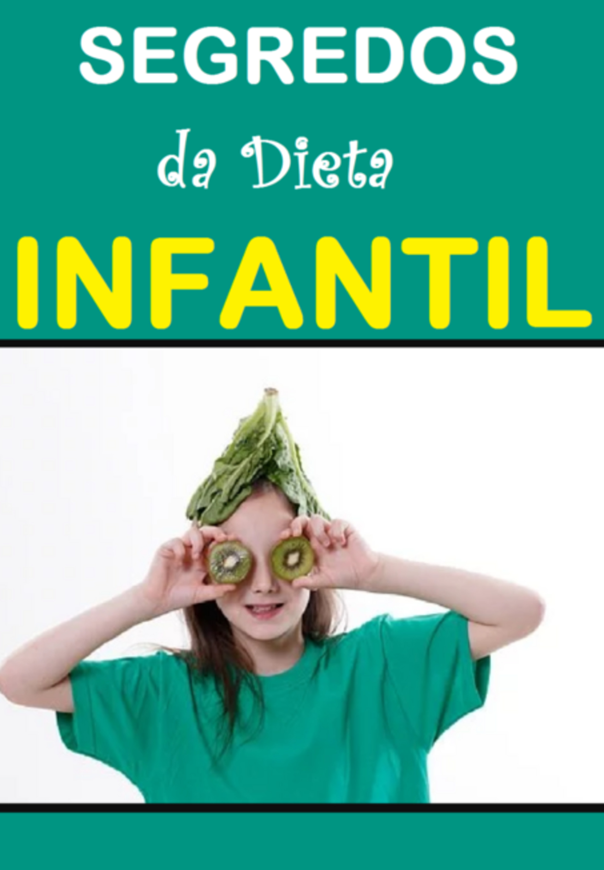 Segredos Da Dieta Infantil