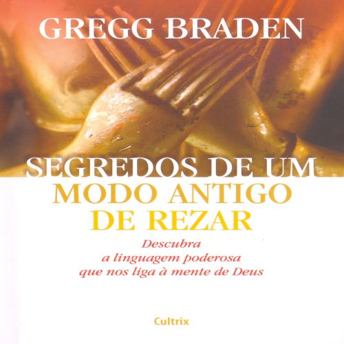 Segredos De Um Modo Antigo De Rezar