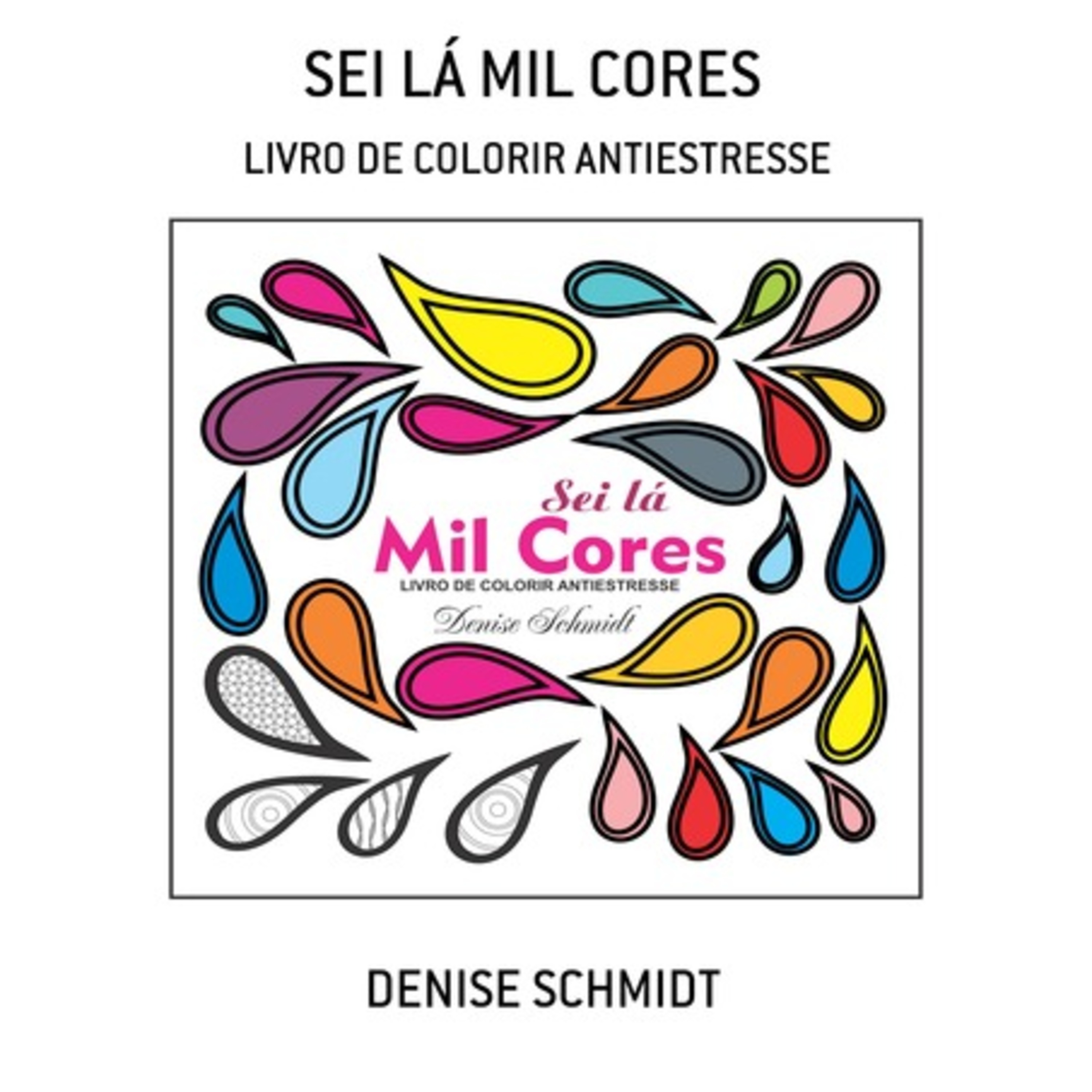 Sei Lá Mil Cores