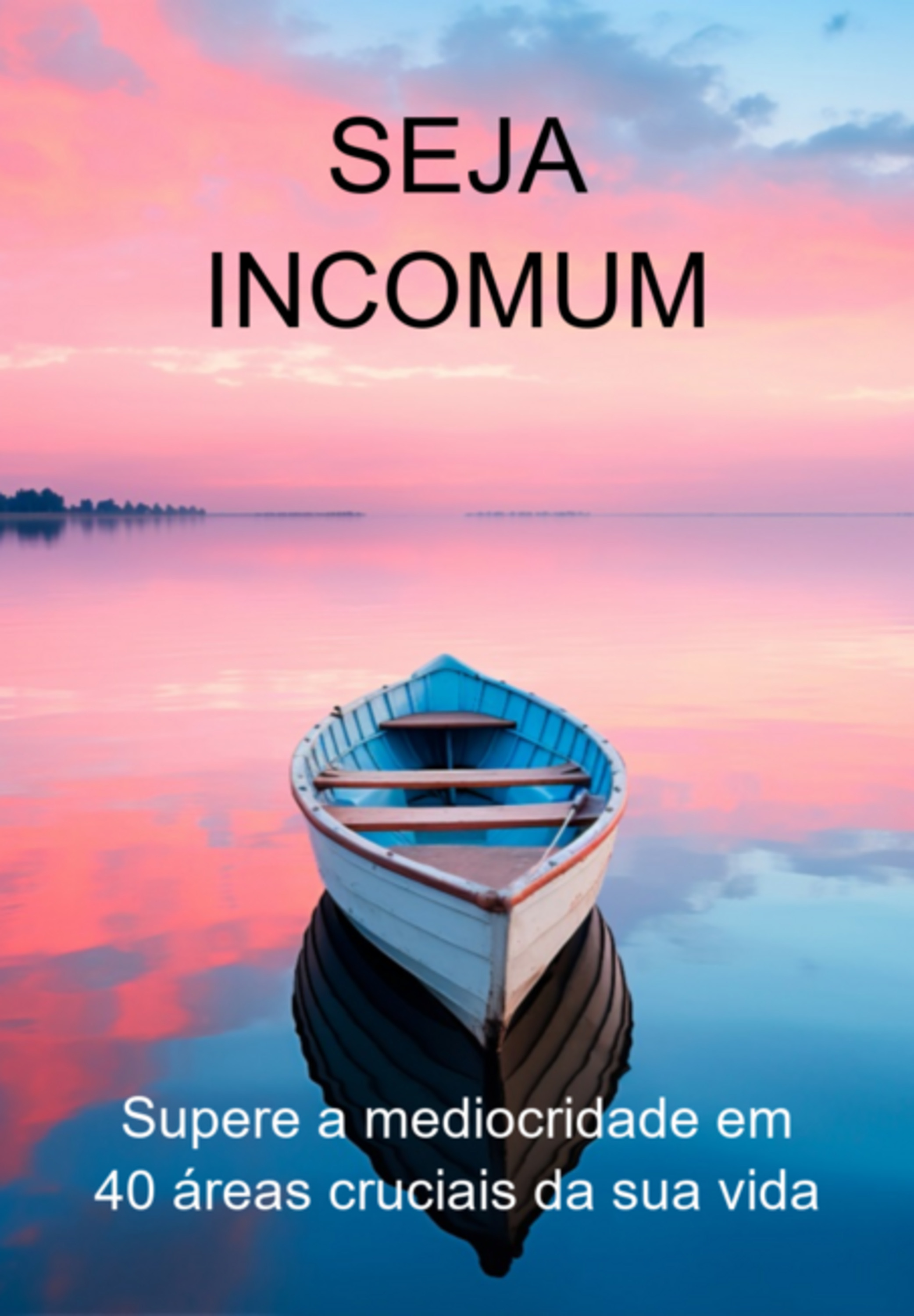 Seja Incomum