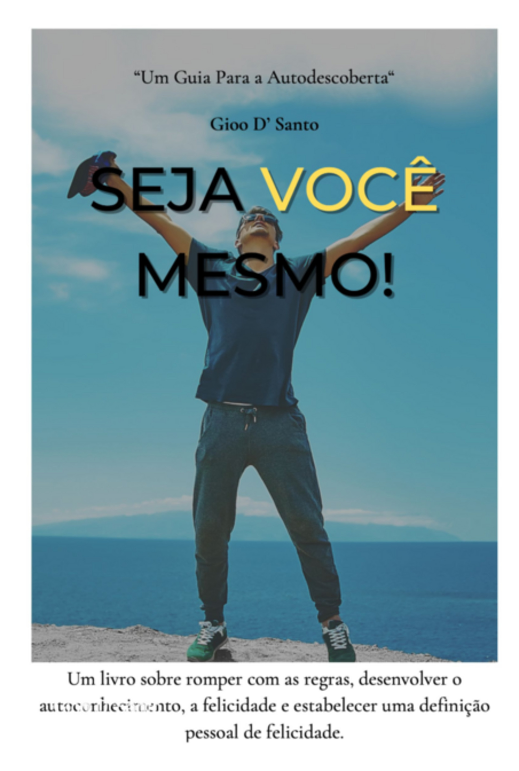 Seja Você Mesmo!