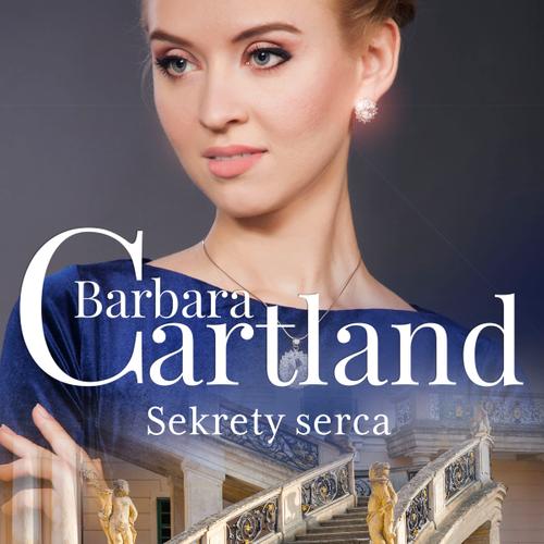 Sekrety serca - Ponadczasowe historie miłosne Barbary Cartland