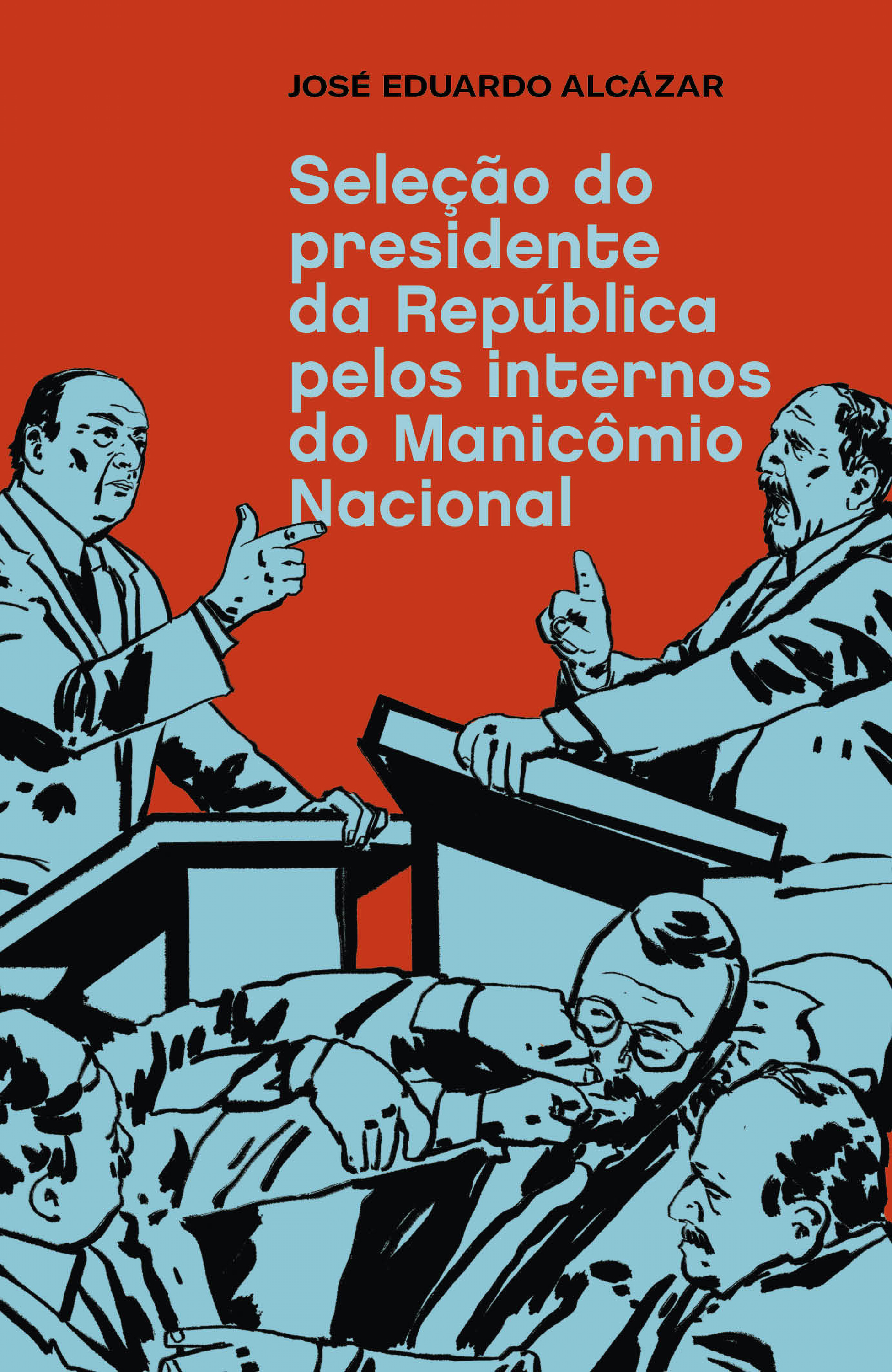 Seleção do presidente da República pelos internos do Manicômio Nacional