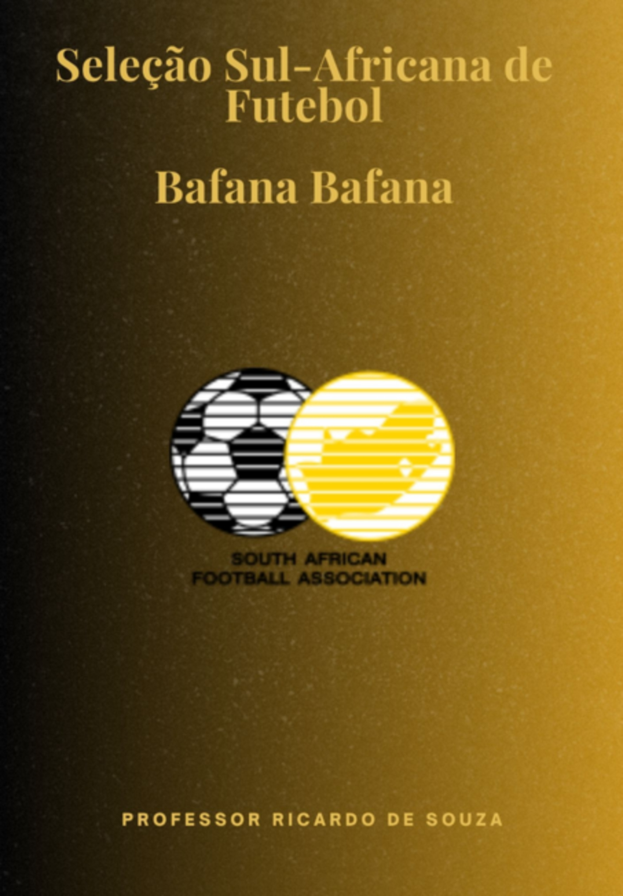 Seleção Sul-africana De Futebol