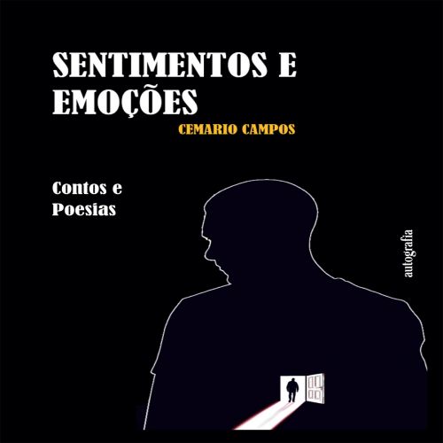 Sentimentos e Emoções: Contos e Poesias