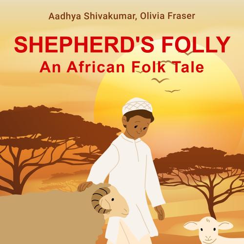 Shepherd's Folly. An African Folk Tale