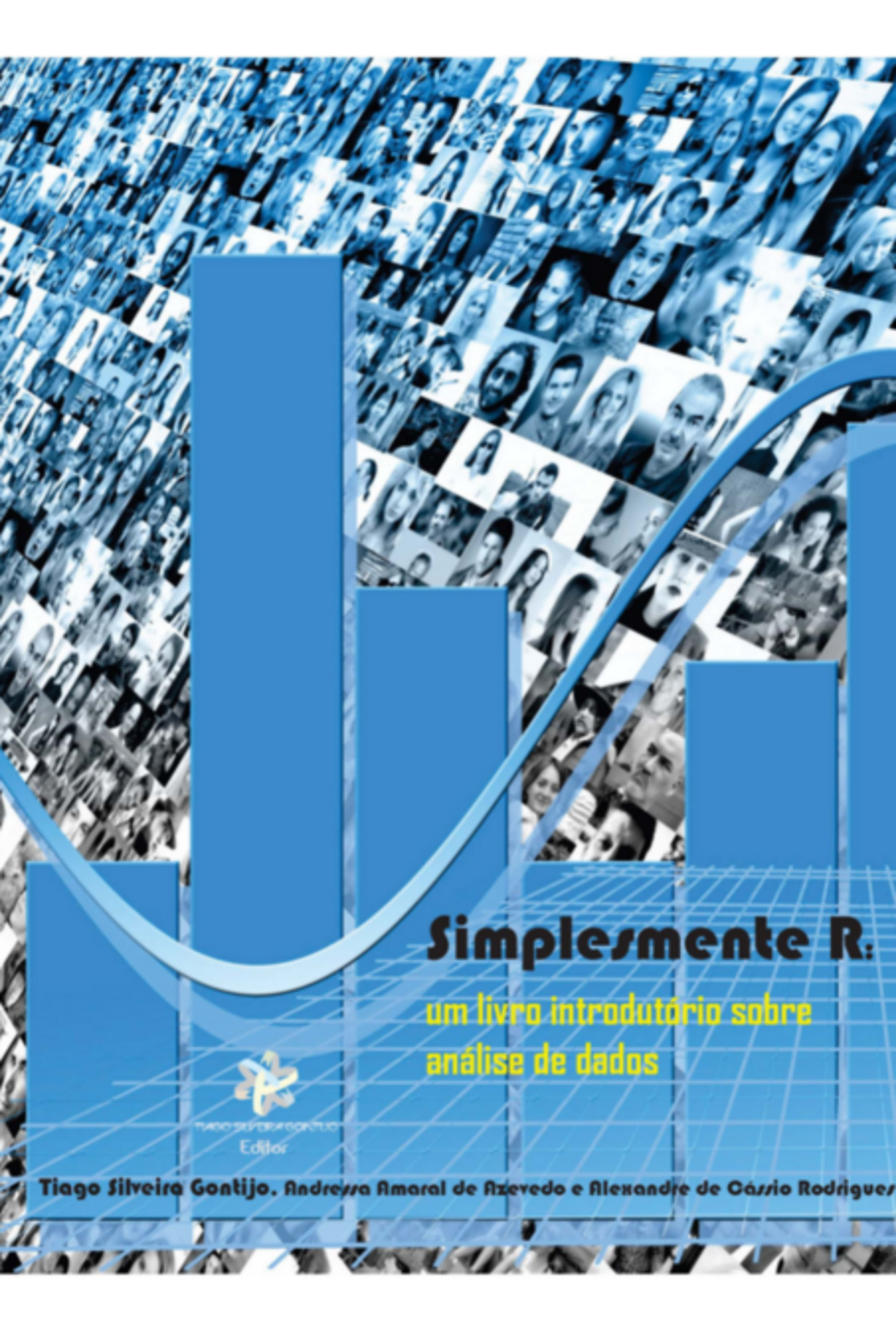 Simplesmente R: Um Livro Introdutório Sobre Análise De Dados