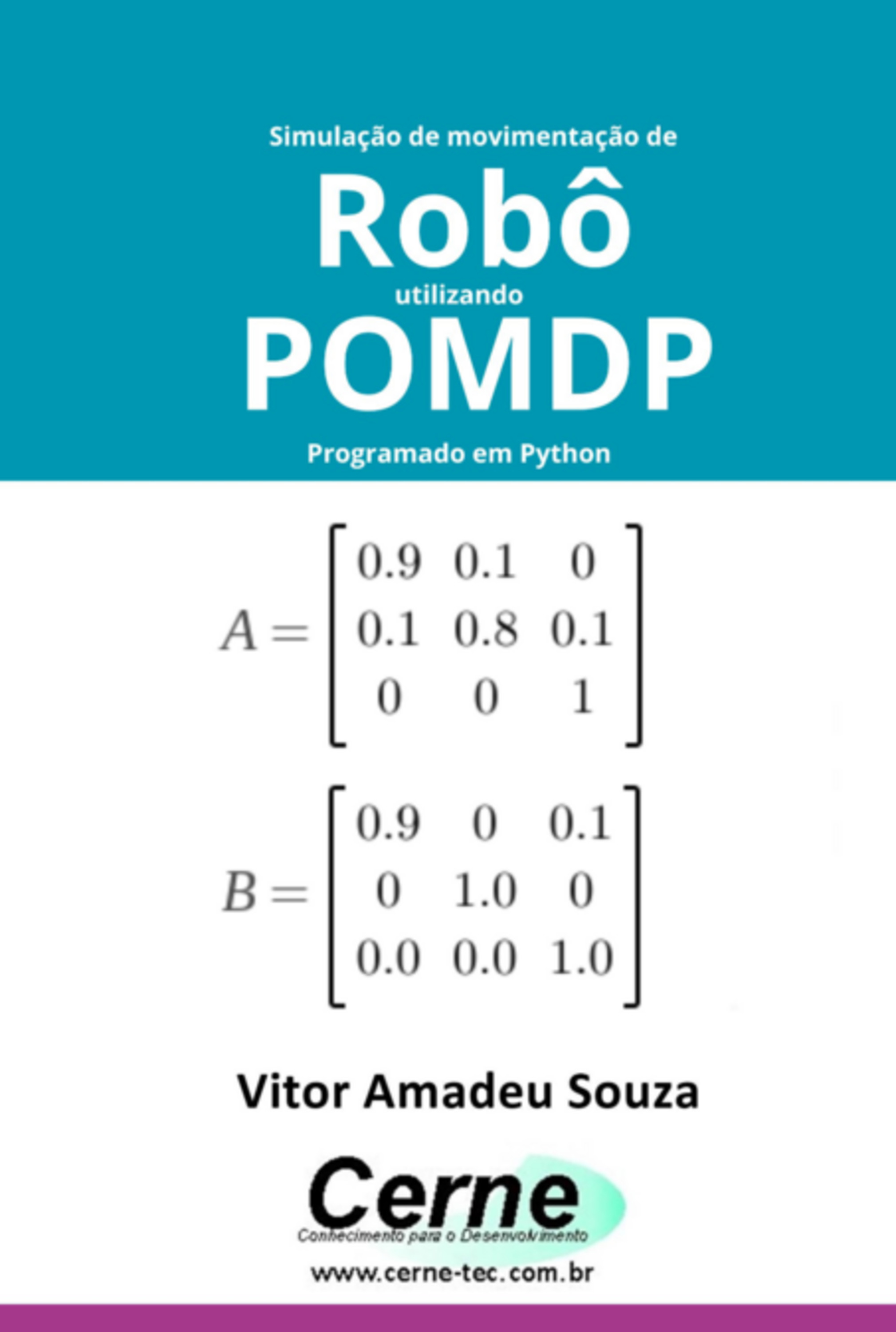 Simulação De Movimentação De Robô Utilizando Pomdp Programado Em Python