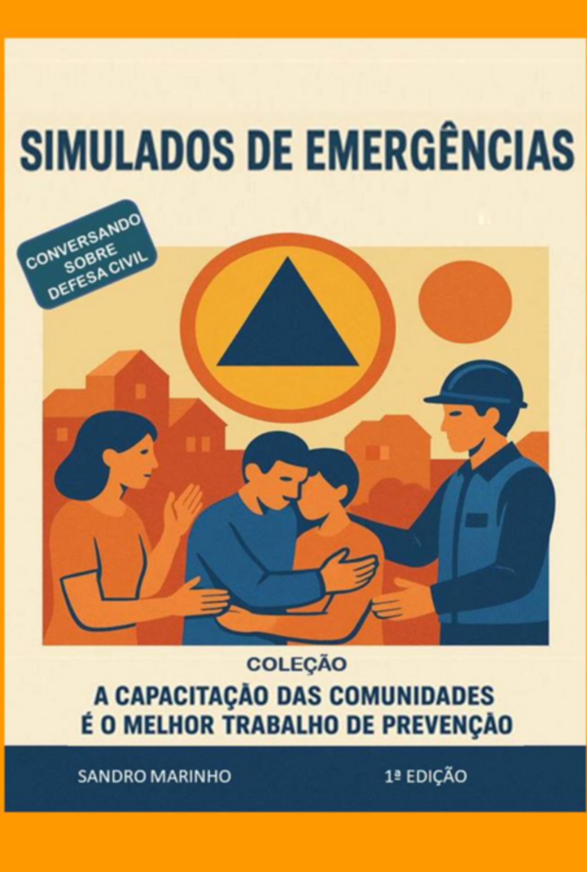 Simulados De Emergências - Cidadão E Comunidade Pronta Para O Momento De Sinistro