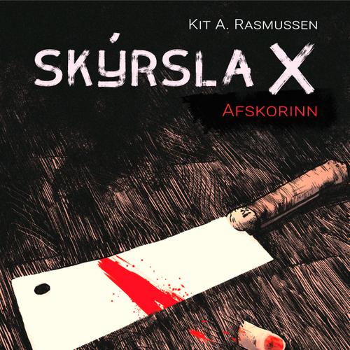 Skýrsla X - Afskorinn