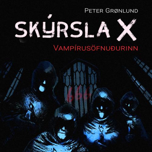 Skýrsla X - Vampírusöfnuðurinn