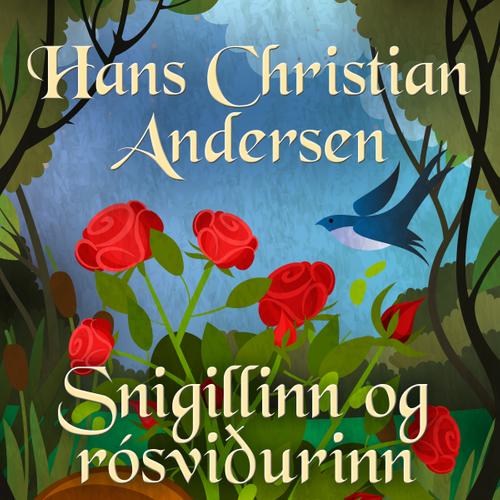 Snigillinn og rósviðurinn