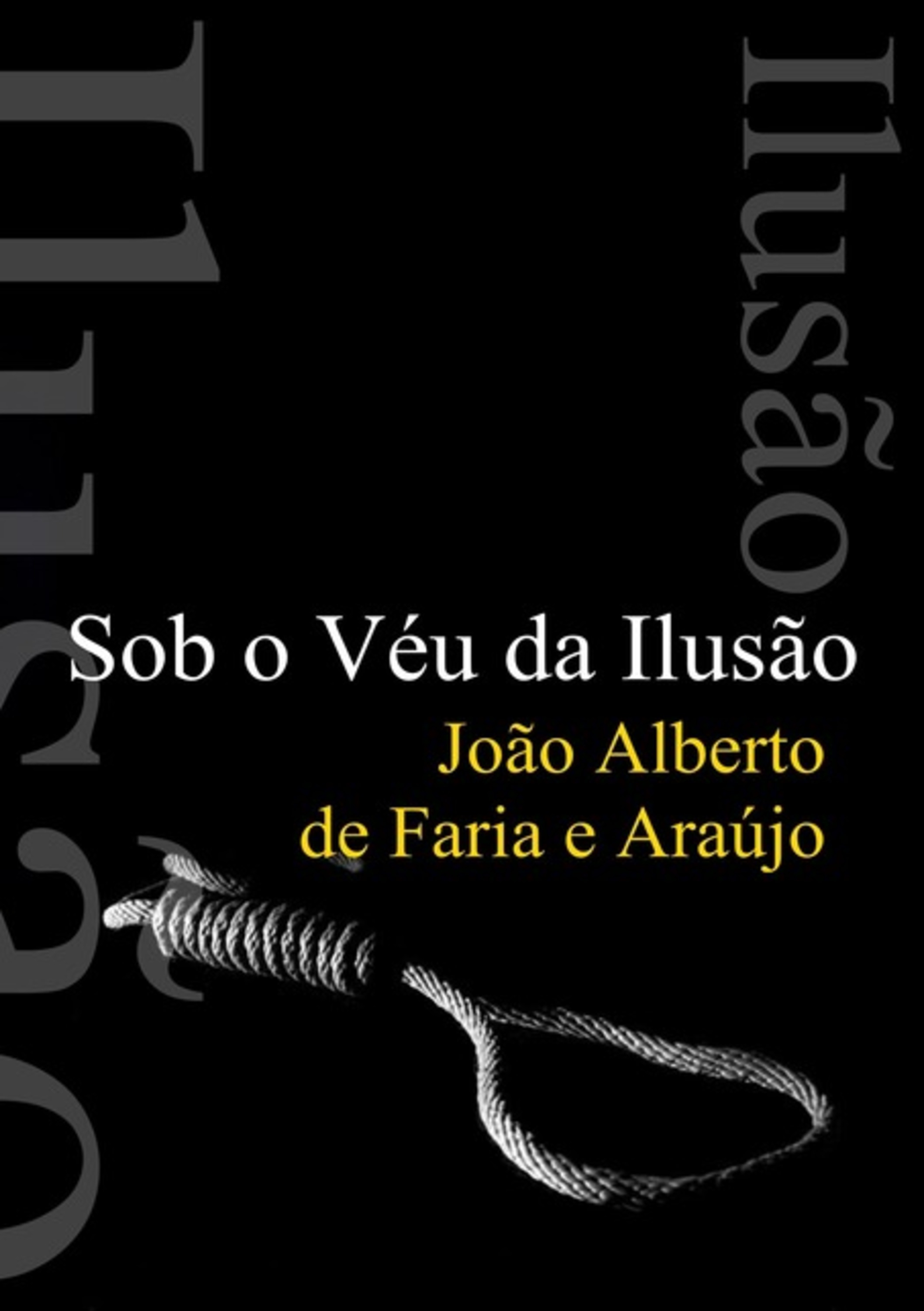 Sob O Véu Da Ilusão