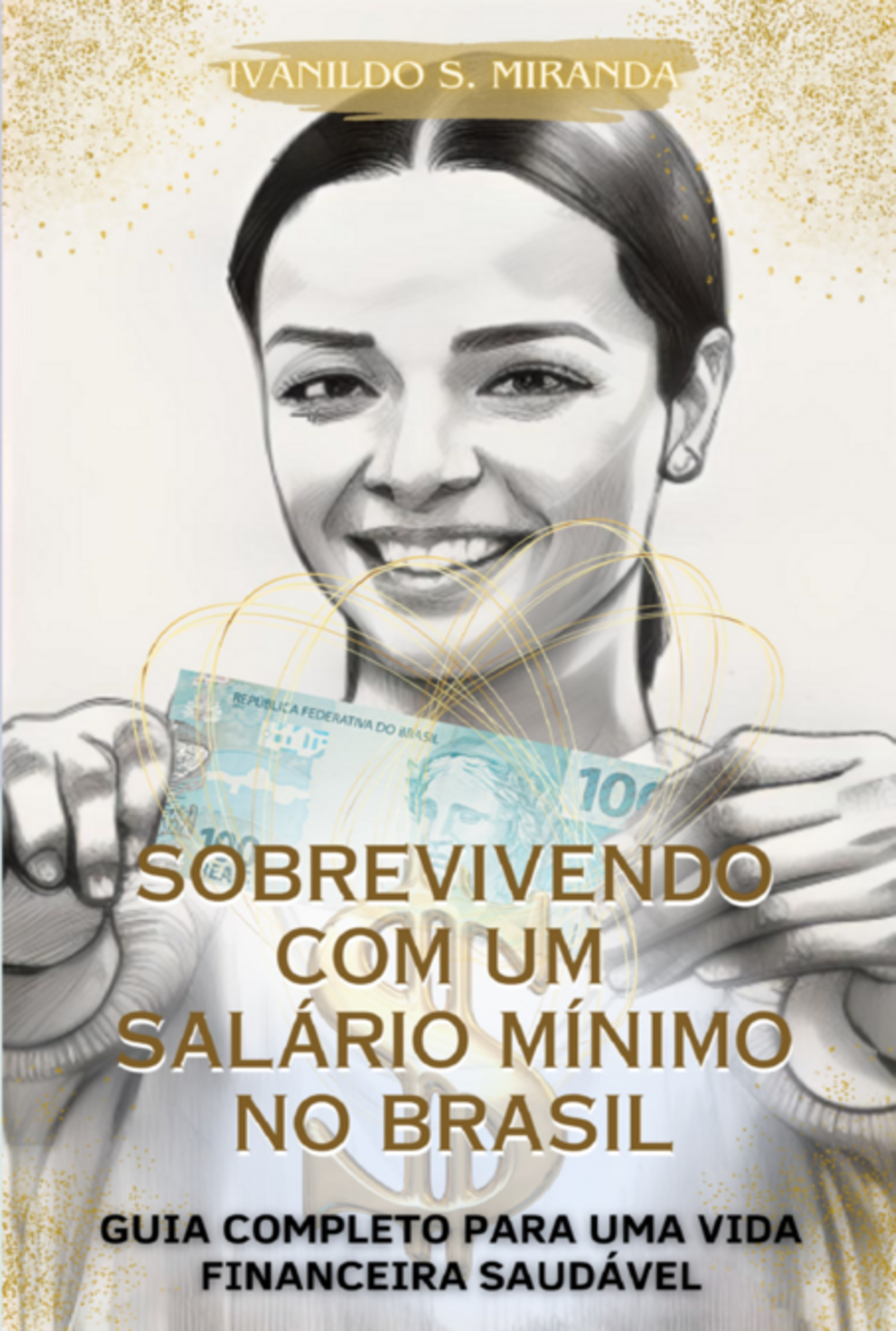 Sobrevivendo Com Um Salário Mínimo No Brasil