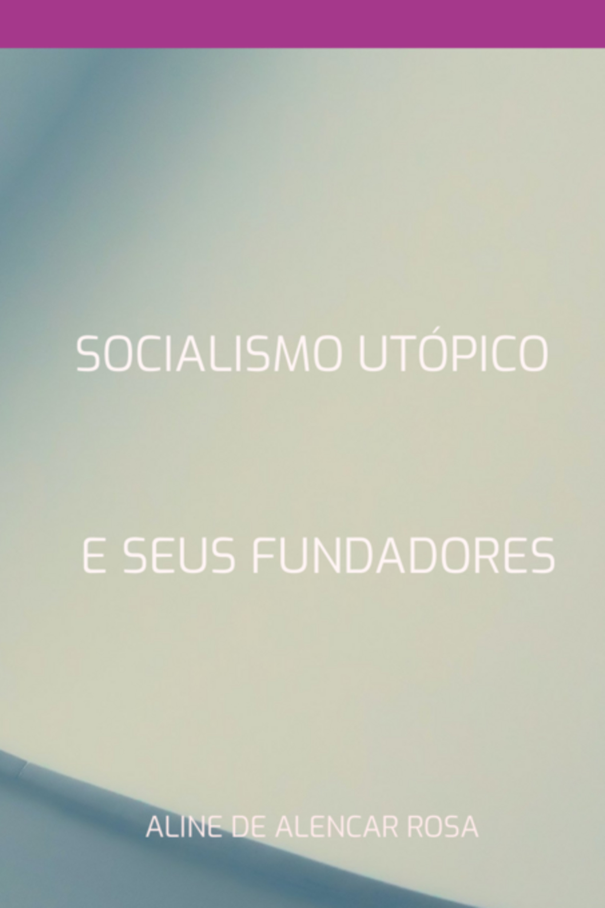 Socialismo Utópico E Seus Fundadores