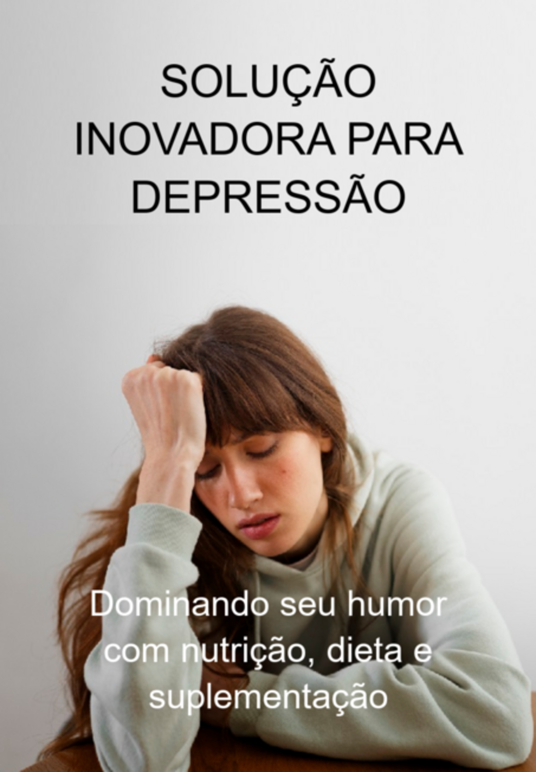 Solução Inovadora Para Depressão